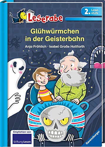 Glühwürmchen in der Geisterbahn - Leserabe 2. Klasse - Erstlesebuch für Kinder ab 7 Jahren (Leserabe - 2. Lesestufe)